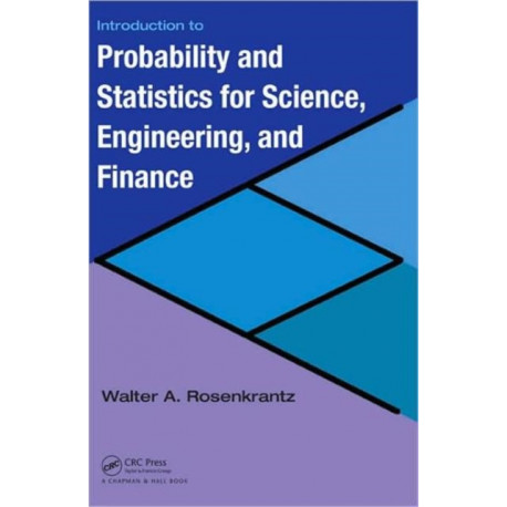Introduction to Probability and Statistics for Science, Engineering, and Finance