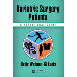 Bariatric Surgery Patients: A Nutritional Guide