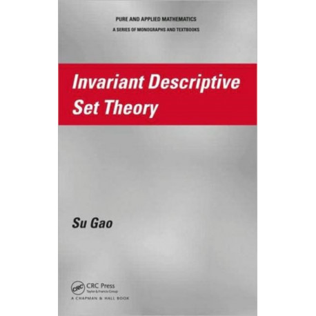 Invariant Descriptive Set Theory