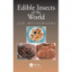 Edible Insects of the World