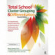 Total School Cluster Grouping and Differentiation: A Comprehensive, Research-based Plan for Raising Student Achievement and Improving Teacher Practices