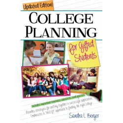 College Planning for Gifted Students: Choosing and Getting Into the Right College (Updated ed.)