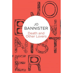 Death and Other Lovers