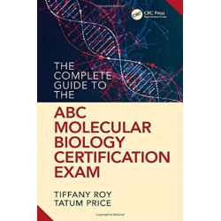 The Complete Guide to the ABC Molecular Biology Certification Exam