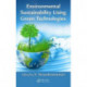 Environmental Sustainability Using Green Technologies