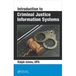 Introduction to Criminal Justice Information Systems