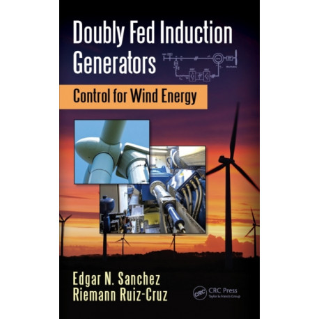 Doubly Fed Induction Generators: Control for Wind Energy