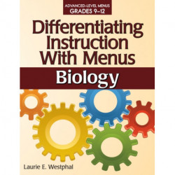 Differentiating Instruction With Menus: Biology (Grades 9-12)