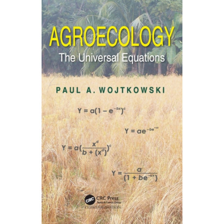 Agroecology: The Universal Equations