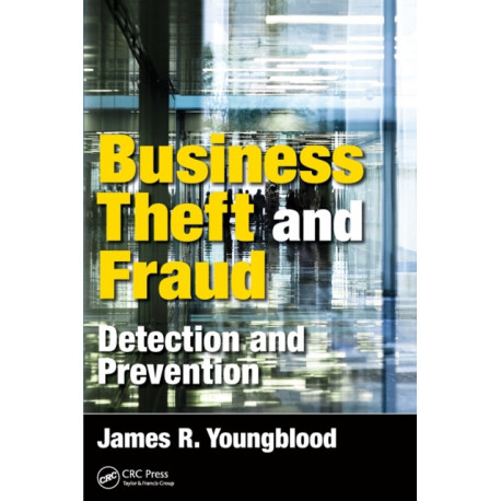 Business Theft and Fraud: Detection and Prevention