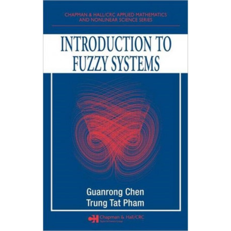 Introduction to Fuzzy Systems