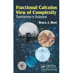 Fractional Calculus View of Complexity: Tomorrow’s Science