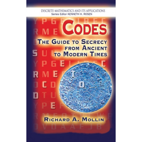 Codes: The Guide to Secrecy From Ancient to Modern Times