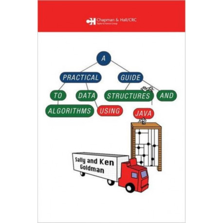 A Practical Guide to Data Structures and Algorithms using Java