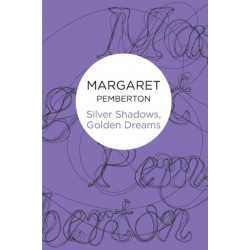 Silver Shadows, Golden Dreams