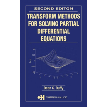 Transform Methods for Solving Partial Differential Equations