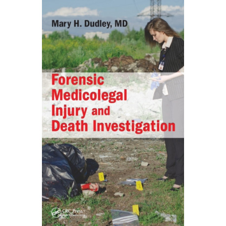Forensic Medicolegal Injury and Death Investigation