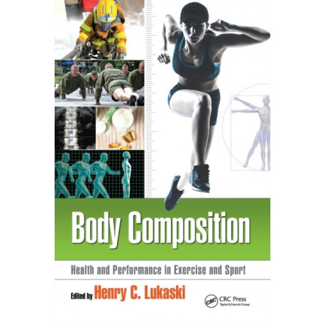 Body Composition: Health and Performance in Exercise and Sport