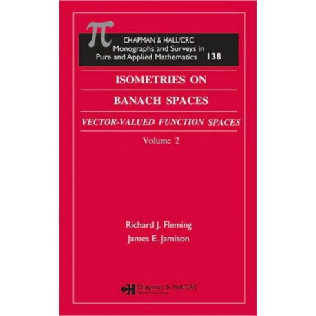Isometries in Banach Spaces: Vector-valued Function Spaces and Operator Spaces, Volume Two
