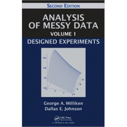 Analysis of Messy Data Volume 1: Designed Experiments, Second Edition