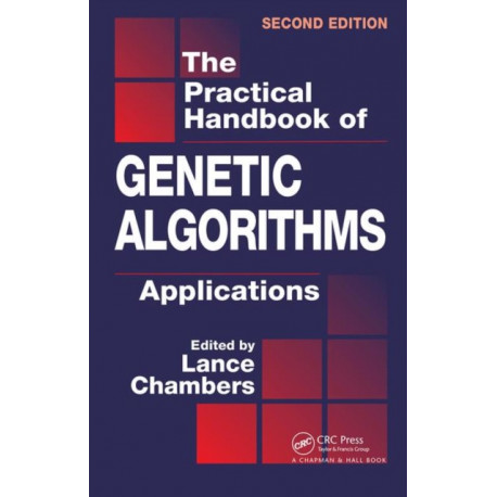The Practical Handbook of Genetic Algorithms: Applications, Second Edition
