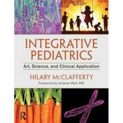 Integrative Pediatrics: Art, Science, and Clinical Application