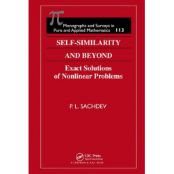 Self-Similarity and Beyond: Exact Solutions of Nonlinear Problems