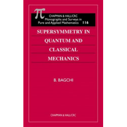 Supersymmetry In Quantum and Classical Mechanics