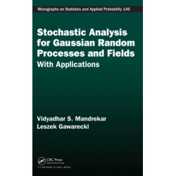 Stochastic Analysis for Gaussian Random Processes and Fields: With Applications