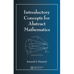 Introductory Concepts for Abstract Mathematics