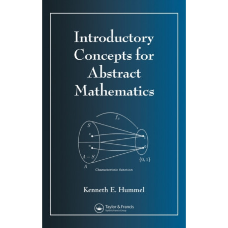 Introductory Concepts for Abstract Mathematics