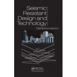 Seismic Resistant Design and Technology
