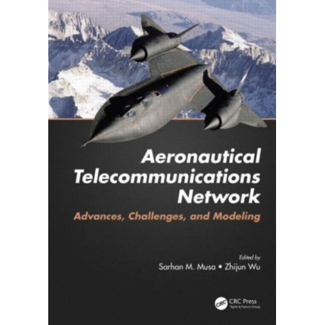 Aeronautical Telecommunications Network: Advances, Challenges, and Modeling