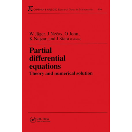 Partial Differential Equations: Theory and Numerical Solution