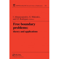 Free Boundary Problems: Theory and Applications