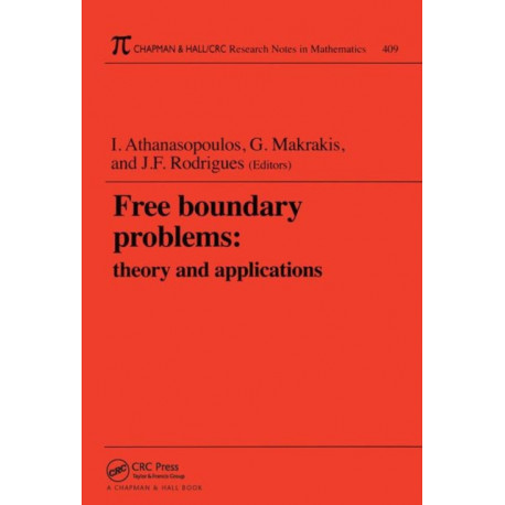 Free Boundary Problems: Theory and Applications