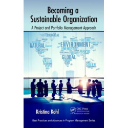 Becoming a Sustainable Organization: A Project and Portfolio Management Approach