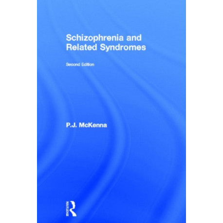 Schizophrenia and Related Syndromes