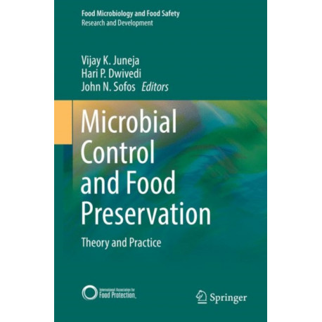 Microbial Control and Food Preservation: Theory and Practice