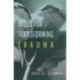 Tools for Transforming Trauma