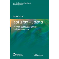 Food Safety - Behavior: 30 Proven Techniques to Enhance Employee Compliance