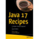Java 17 Recipes: A Problem-Solution Approach