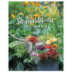 Sommerblomster: Fra frø til fryd