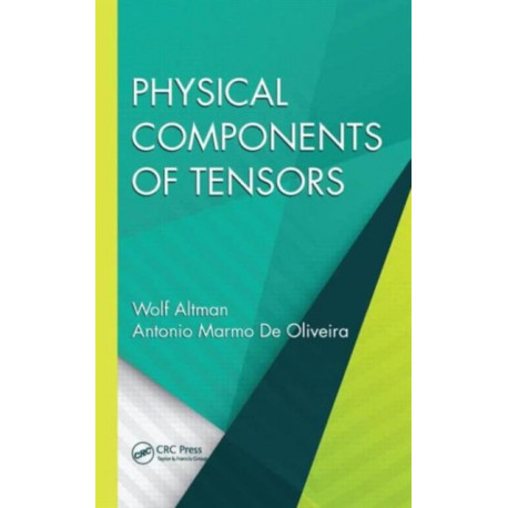 Physical Components of Tensors