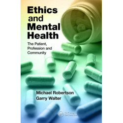 Ethics and Mental Health: The Patient, Profession and Community