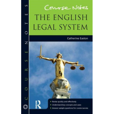 Course Notes: the English Legal System: Course Notes