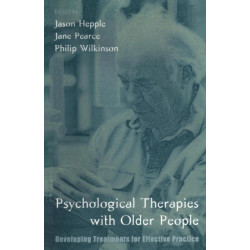 Psychological Therapies with Older People: Developing Treatments for Effective Practice