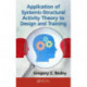 Application of Systemic-Structural Activity Theory to Design and Training