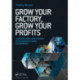 Grow Your Factory, Grow Your Profits: Lean for Small and Medium-Sized Manufacturing Enterprises