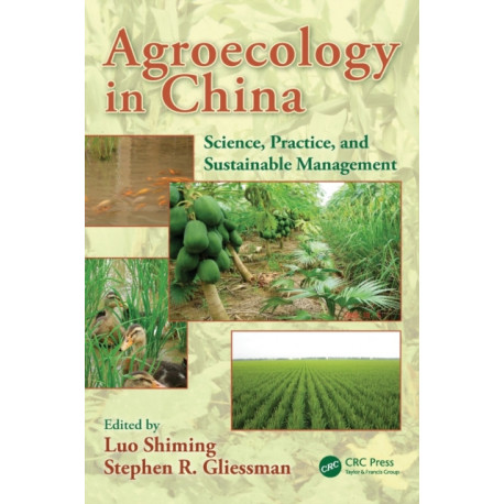 Agroecology in China: Science, Practice, and Sustainable Management